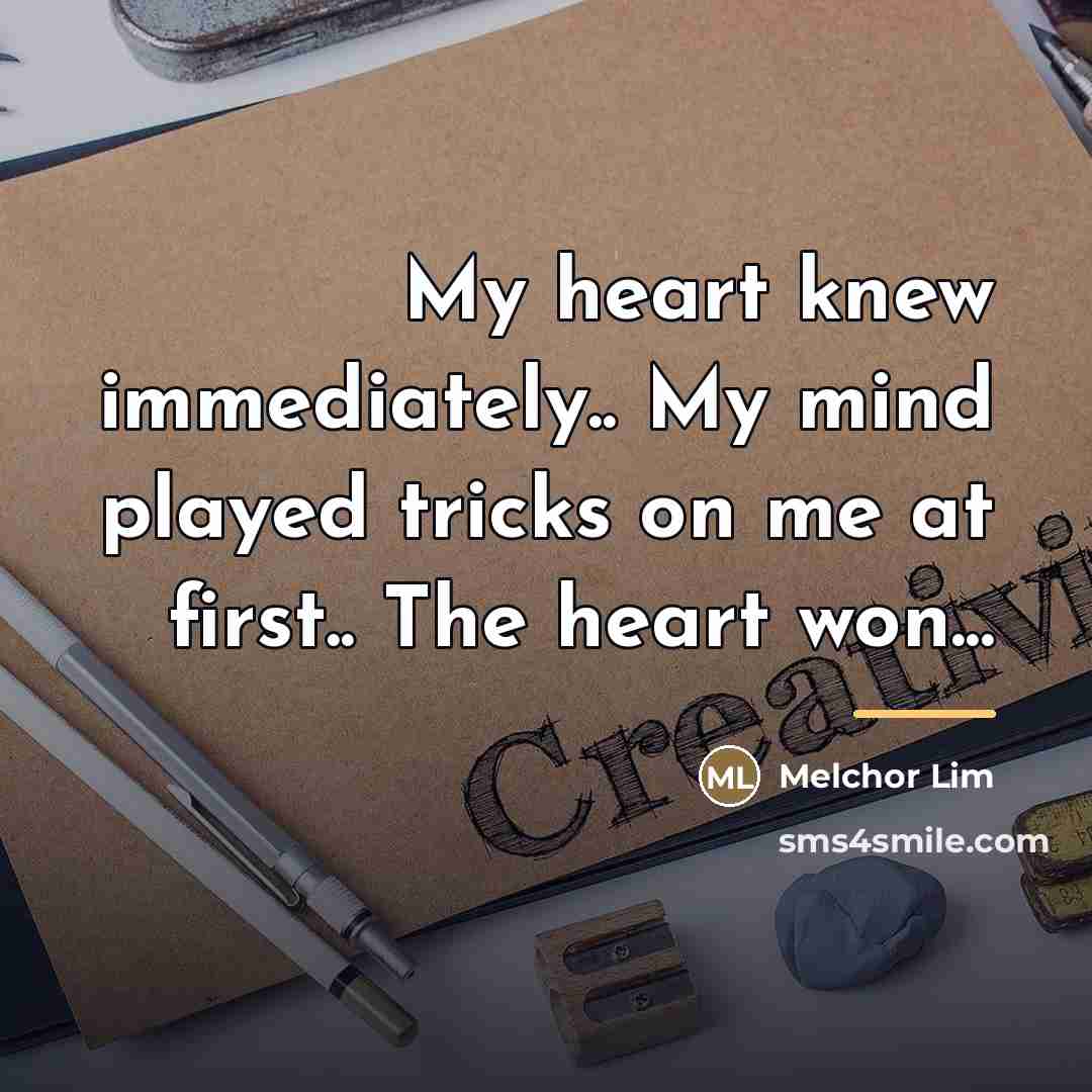 “My heart knew immediately.. My mind played tricks on me…” quote by Melchor Lim