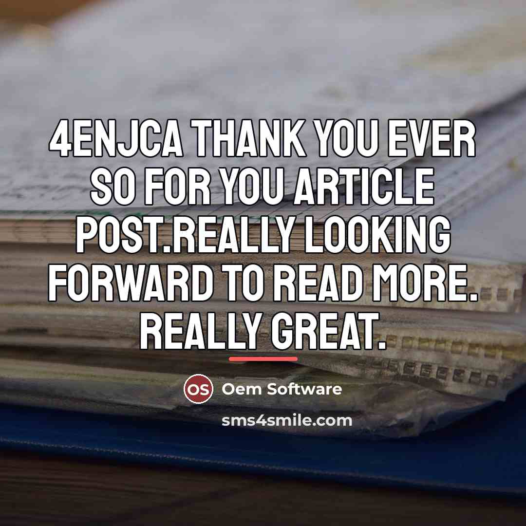 “4enJca Thank you ever so for you article post.Really looking…” quote by Oem Software