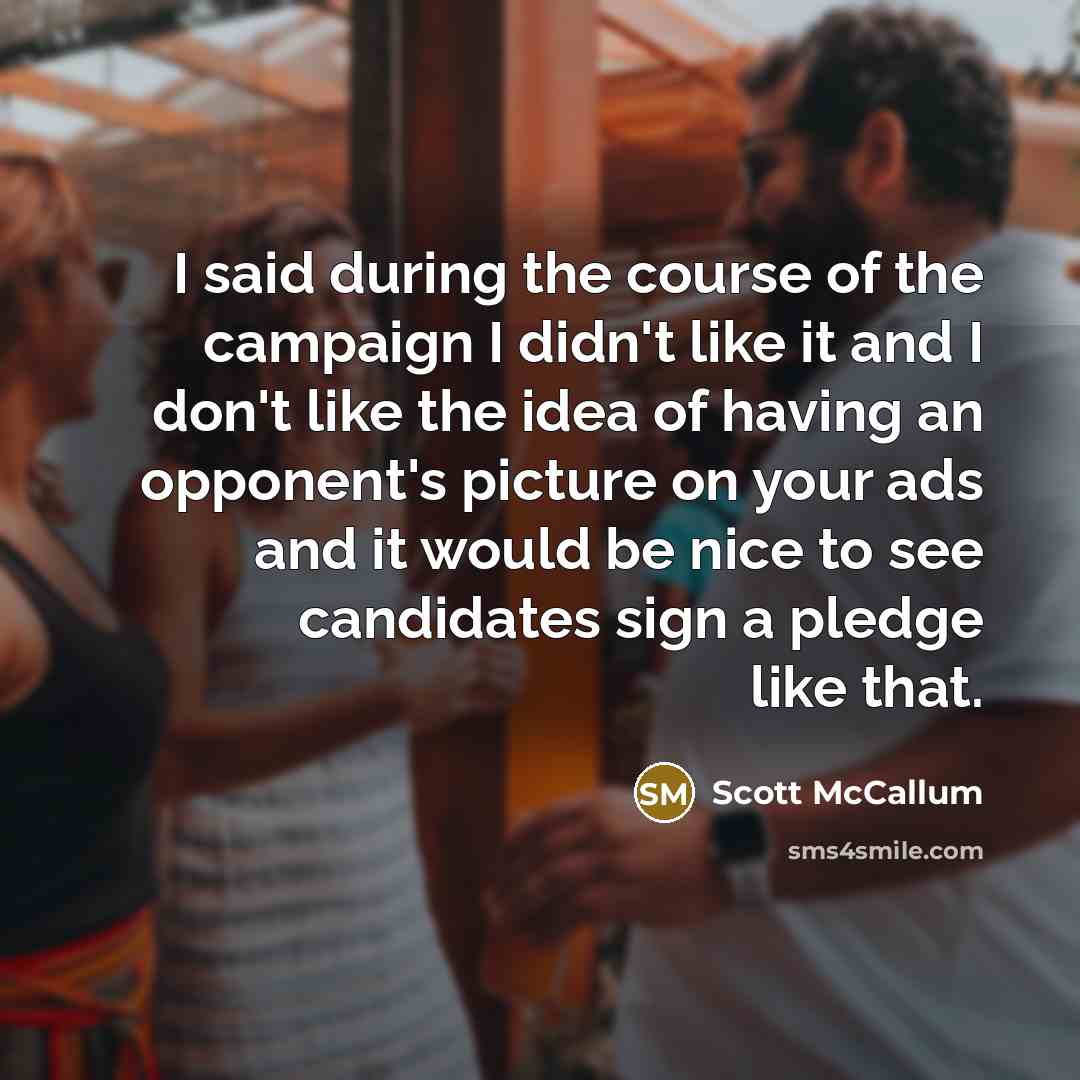 “I said during the course of the campaign I didn't…” quote by Scott McCallum
