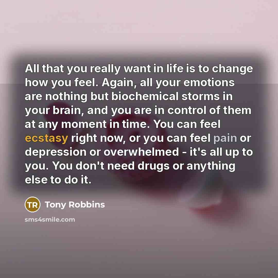 “All that you really want in life is to change…” quote by Tony Robbins