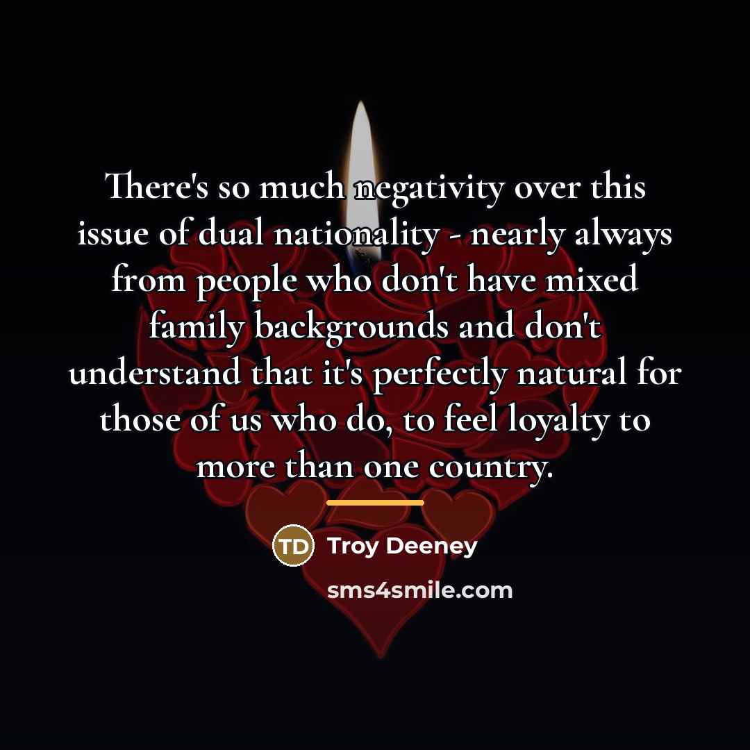 “There's so much negativity over this issue of dual nationality…” quote by Troy Deeney