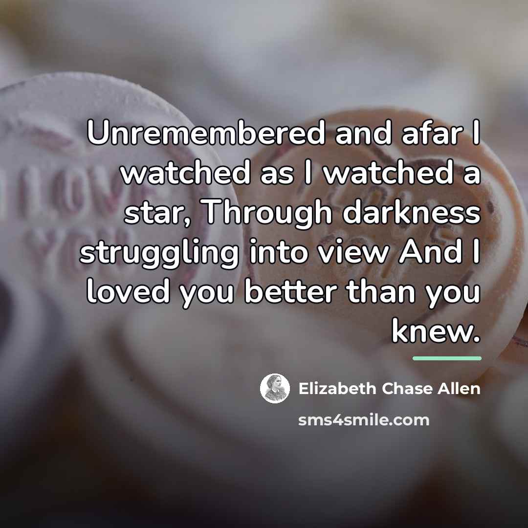 “Unremembered and afar I watched as I watched a star,…” quote by Elizabeth Chase Allen