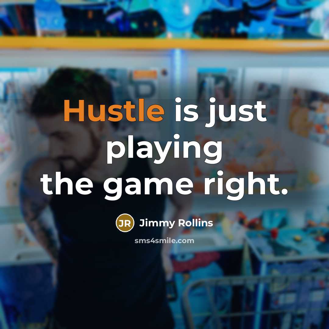 “Hustle is just playing the game right.…” quote by Jimmy Rollins