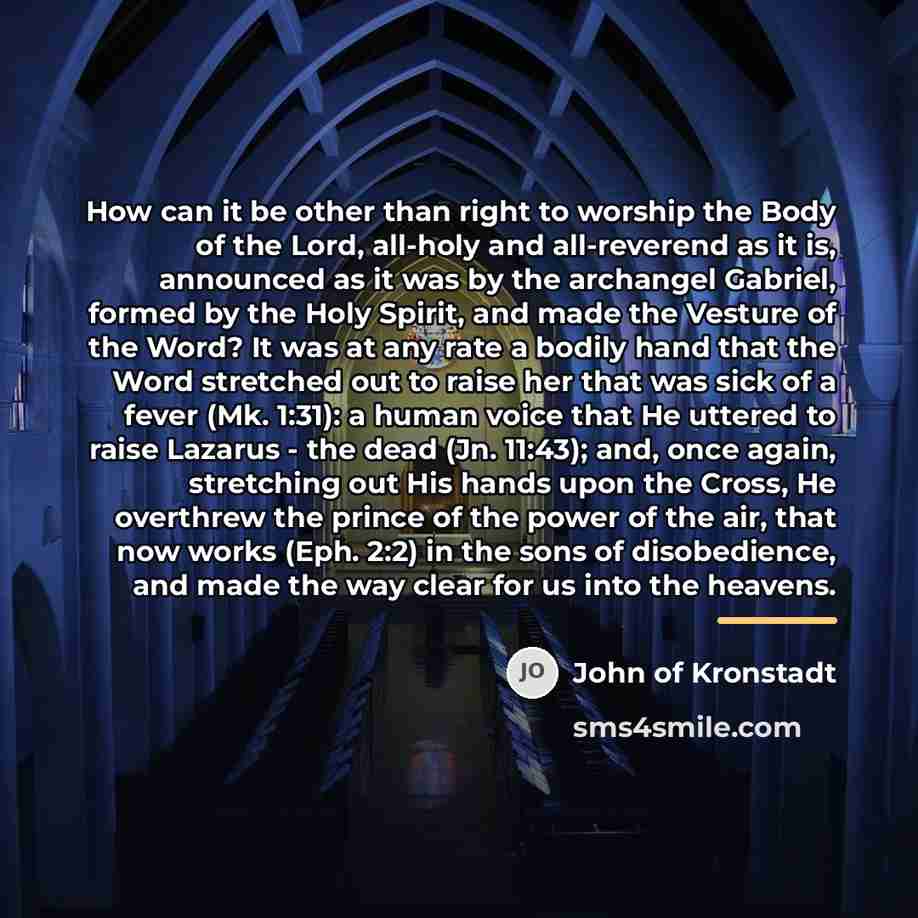 “How can it be other than right to worship the…” quote by John of Kronstadt
