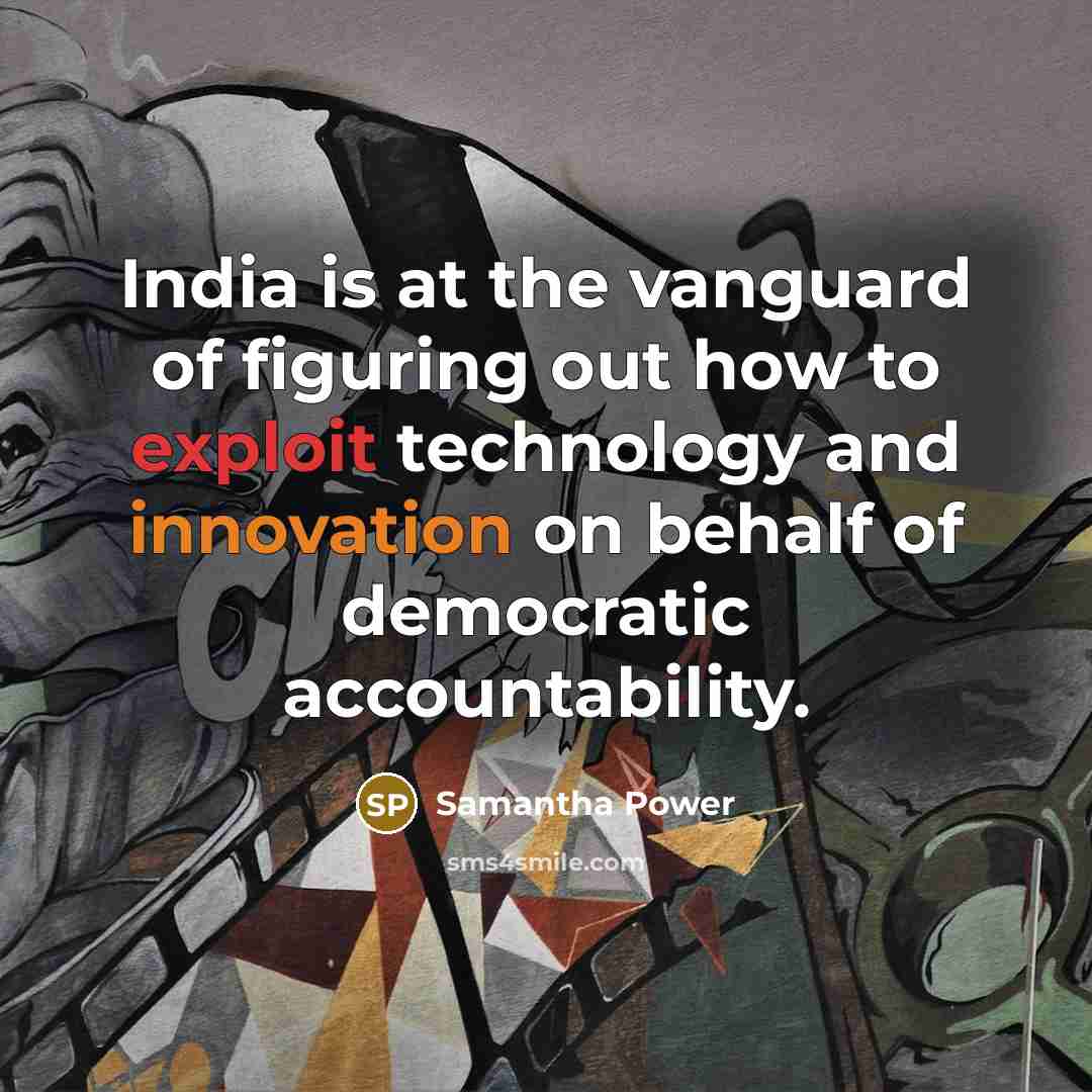 “India is at the vanguard of figuring out how to…” quote by Samantha Power