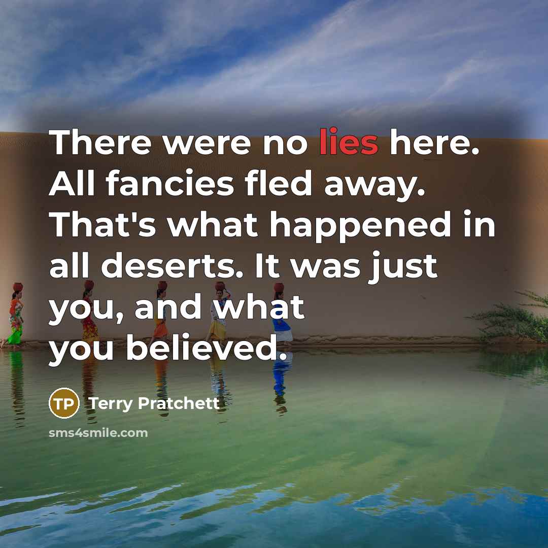 “There were no lies here. All fancies fled away. That's…” quote by Terry Pratchett