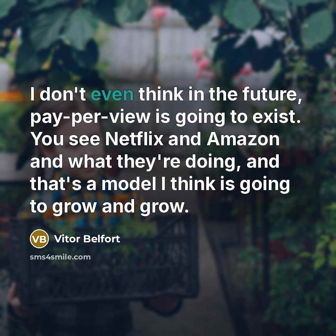 “I don't even think in the future, pay-per-view is going…” quote by Vitor Belfort