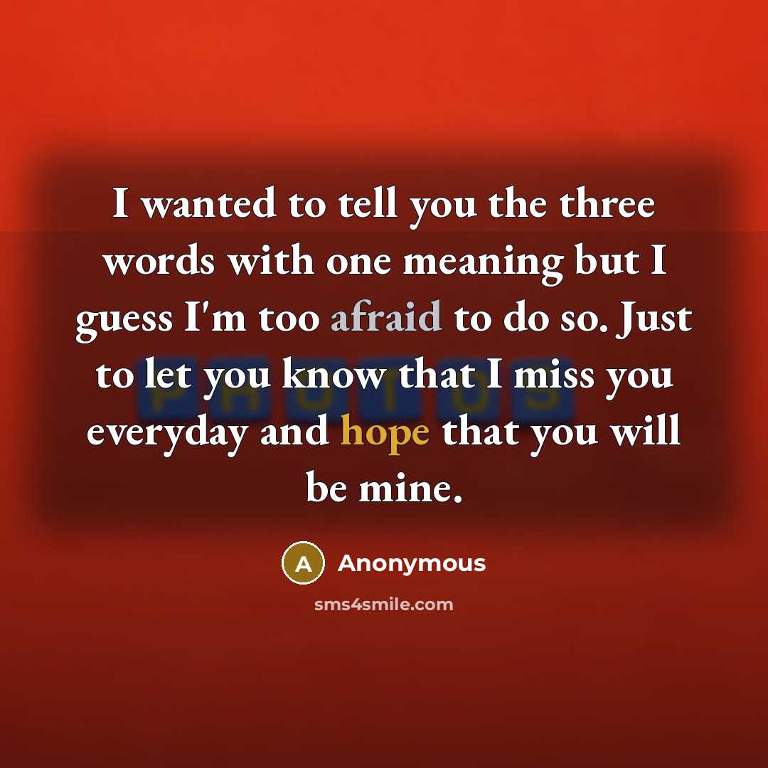 “I wanted to tell you the three words with one…” quote by Anonymous