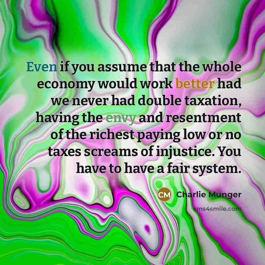 “Even if you assume that the whole economy would work…” quote by Charlie Munger