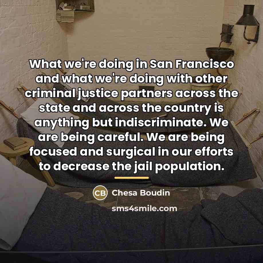 “What we're doing in San Francisco and what we're doing…” quote by Chesa Boudin
