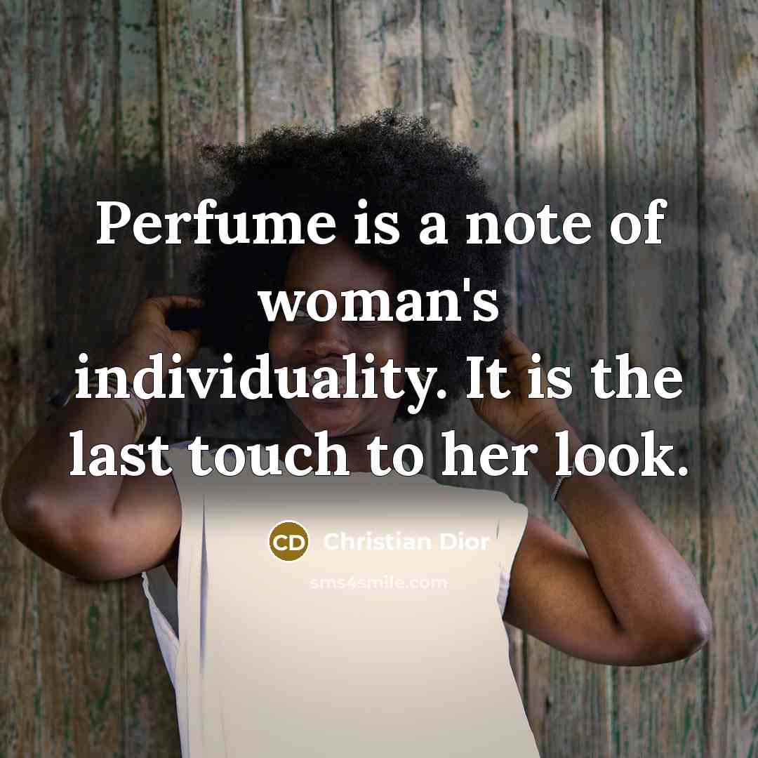 “Perfume is a note of woman's individuality. It is the…” quote by Christian Dior