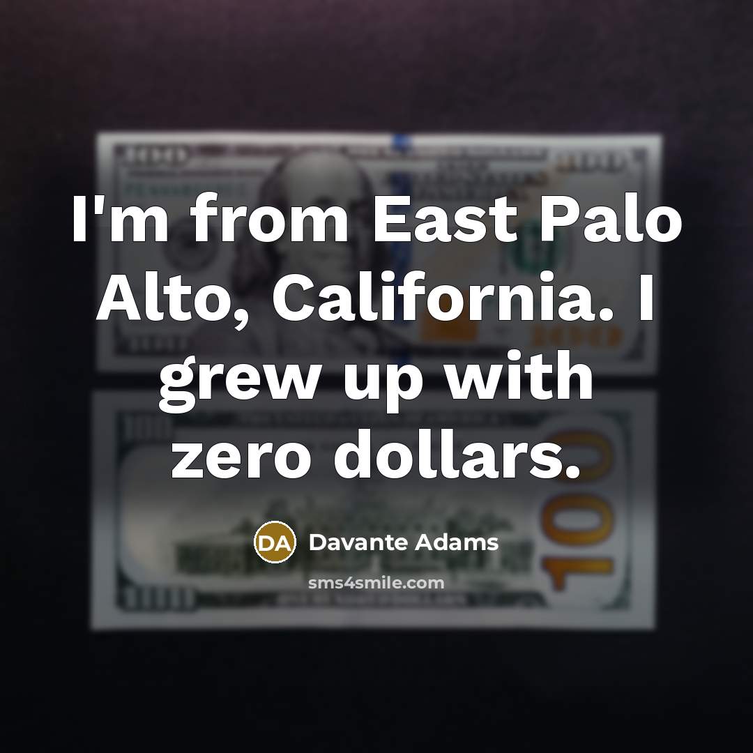 “I'm from East Palo Alto, California. I grew up with…” quote by Davante Adams