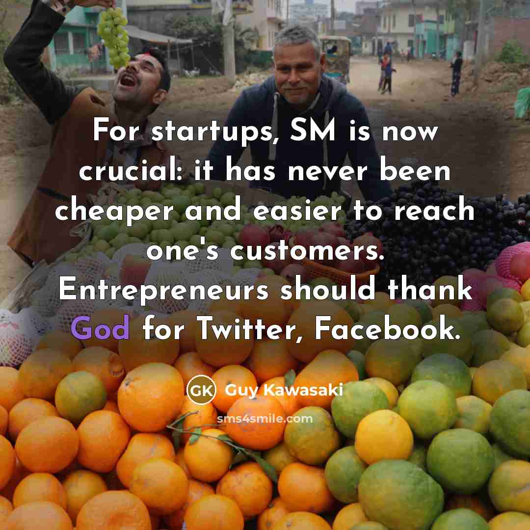 “For startups, SM is now crucial: it has never been…” quote by Guy Kawasaki