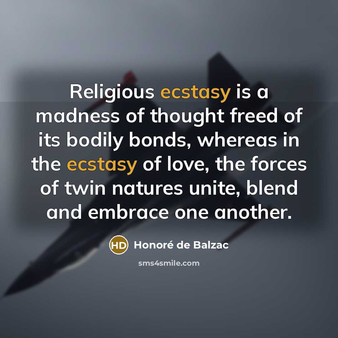 “Religious ecstasy is a madness of thought freed of its…” quote by Honore de Balzac
