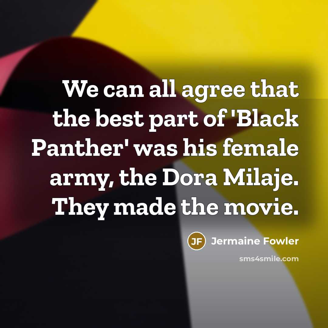 “We can all agree that the best part of 'Black…” quote by Jermaine Fowler