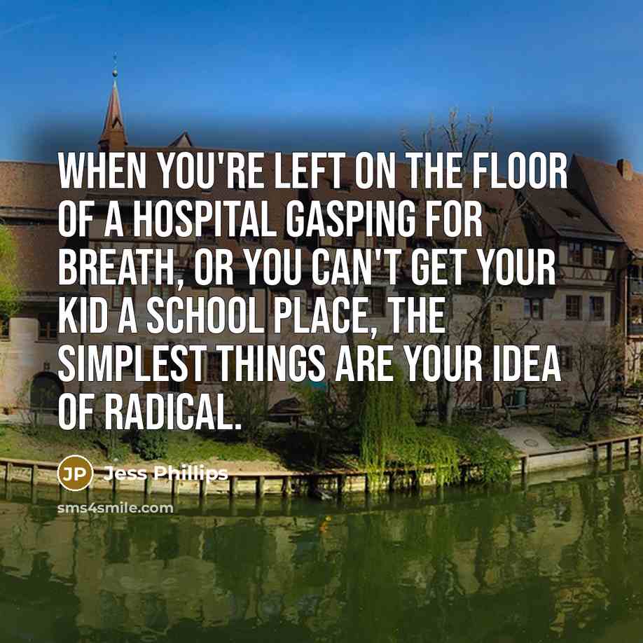 “When you're left on the floor of a hospital gasping…” quote by Jess Phillips