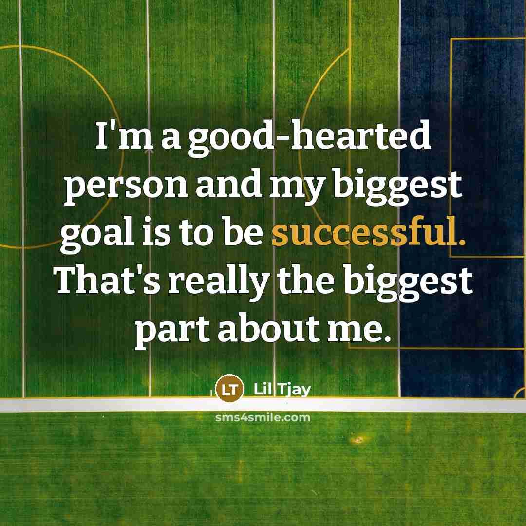 “I'm a good-hearted person and my biggest goal is to…” quote by Lil Tjay