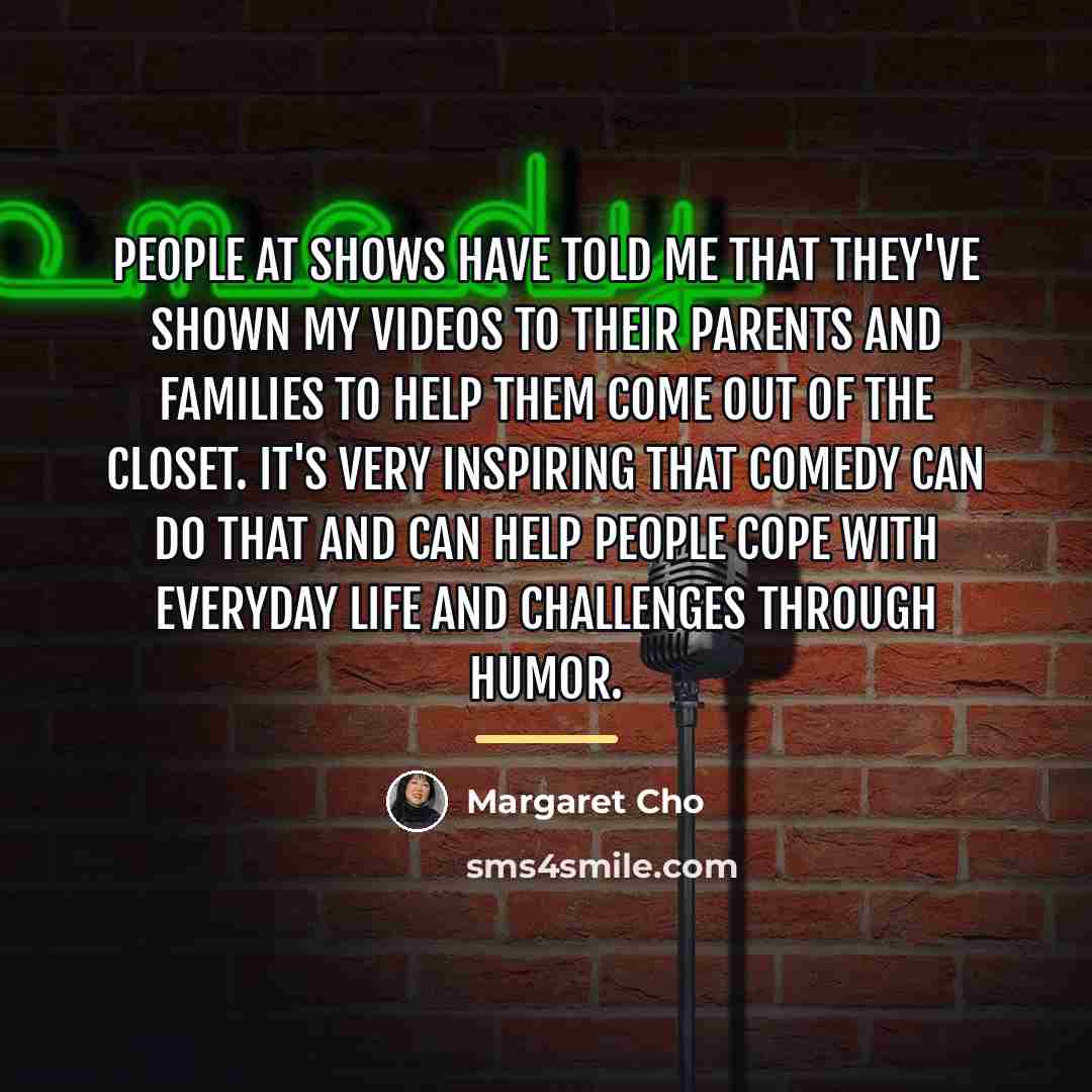 “People at shows have told me that they've shown my…” quote by Margaret Cho