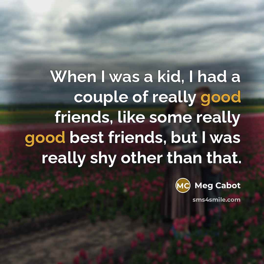 “When I was a kid, I had a couple of…” quote by Meg Cabot