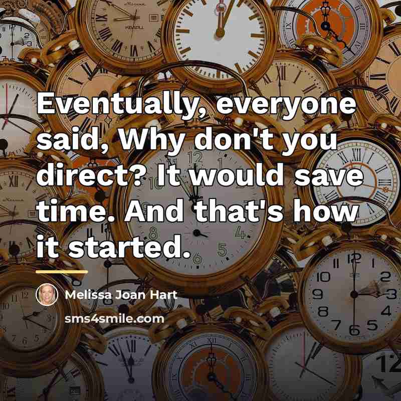 “Eventually, everyone said, Why don't you direct? It would save…” quote by Melissa Joan Hart