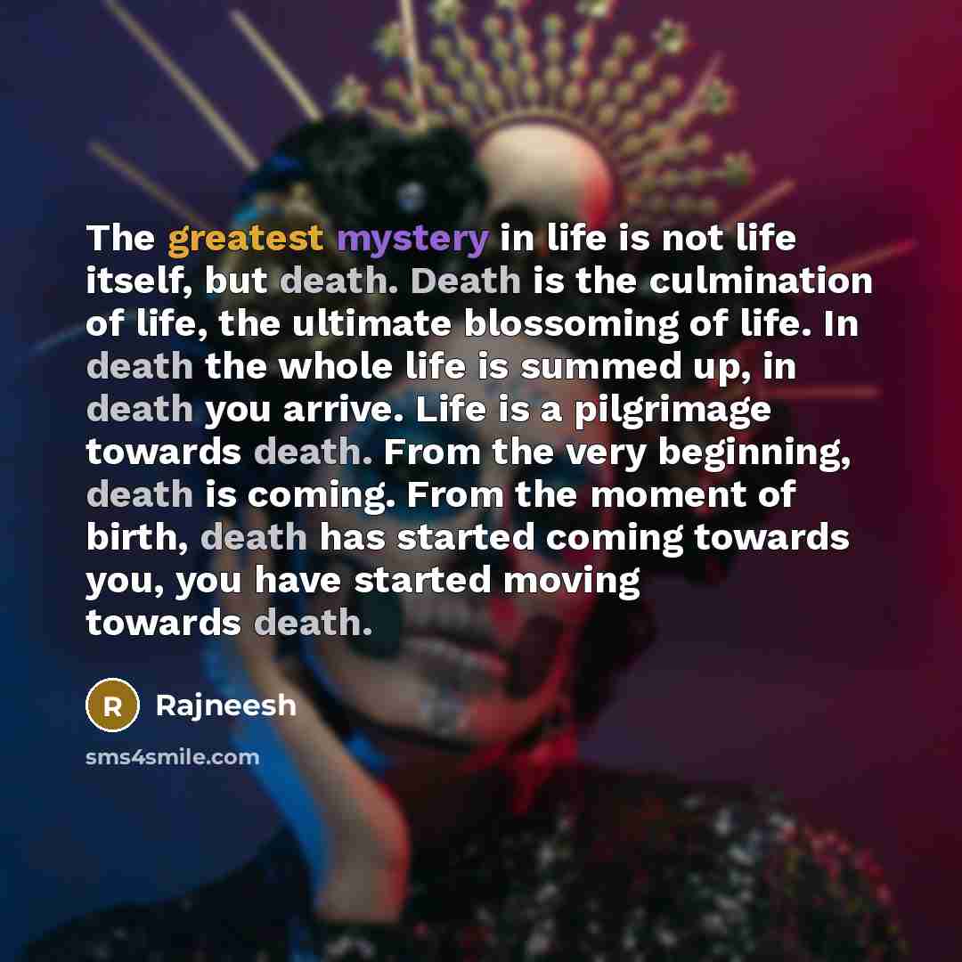 “The greatest mystery in life is not life itself, but…” quote by Rajneesh