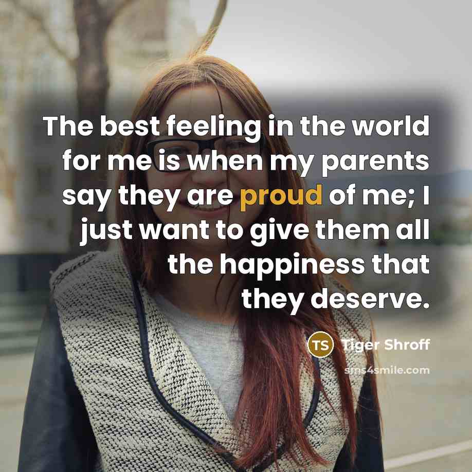 “The best feeling in the world for me is when…” quote by Tiger Shroff