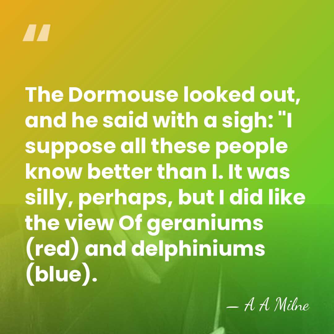 The Dormouse looked out, and he said with a sigh: "I suppose&hellip; - A A Milne
