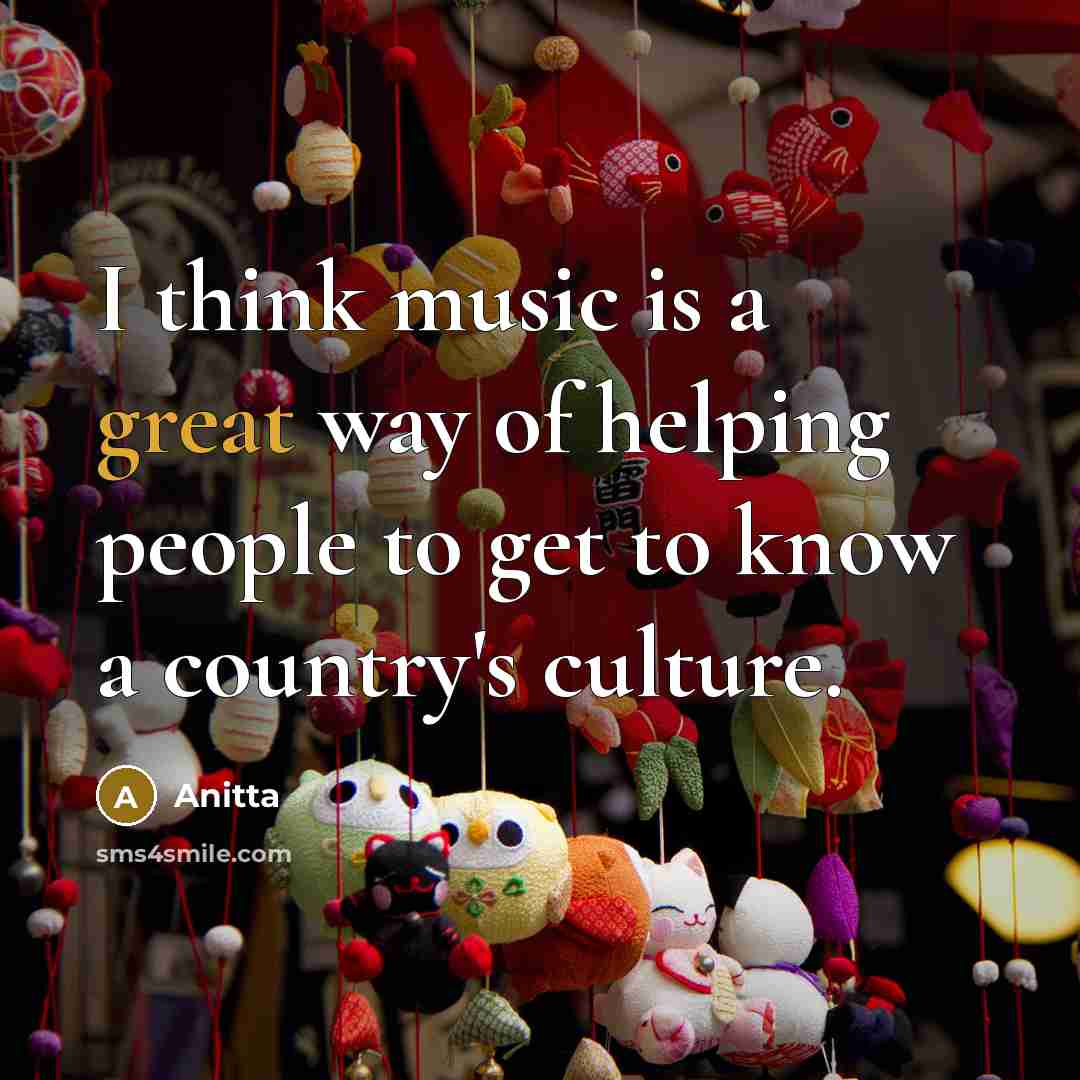 “I think music is a great way of helping people…” quote by Anitta