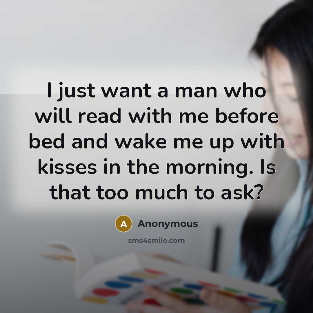 “I just want a man who will read with me…” quote by Anonymous