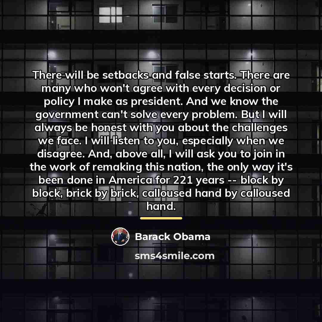 “There will be setbacks and false starts. There are many…” quote by Barack Obama