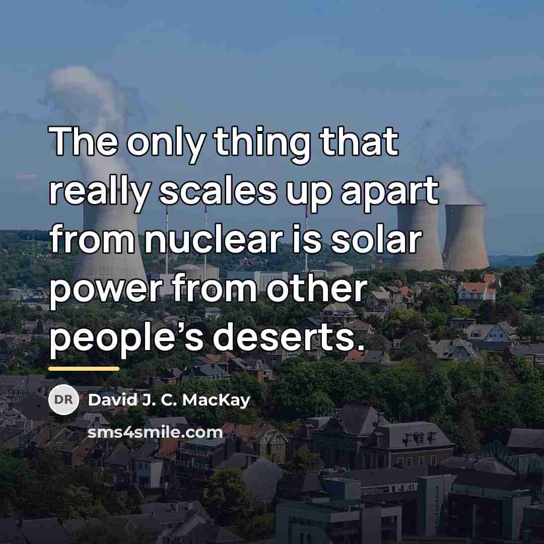 “The only thing that really scales up apart from nuclear…” quote by David J. C. MacKay