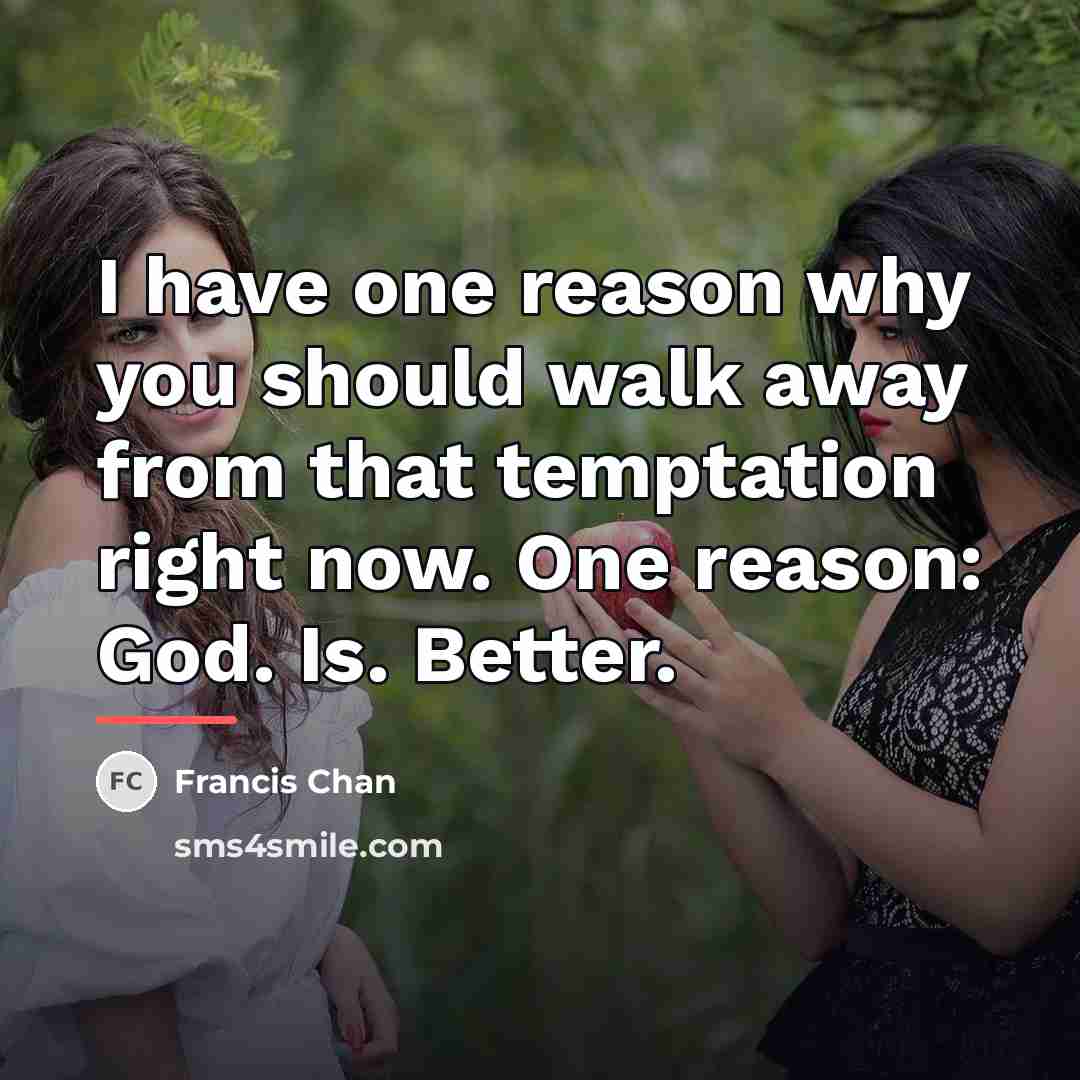 “I have one reason why you should walk away from…” quote by Francis Chan