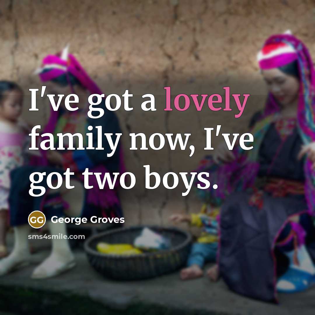 “I've got a lovely family now, I've got two boys.…” quote by George Groves