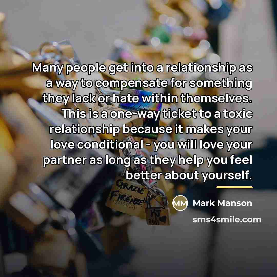 “Many people get into a relationship as a way to…” quote by Mark Manson