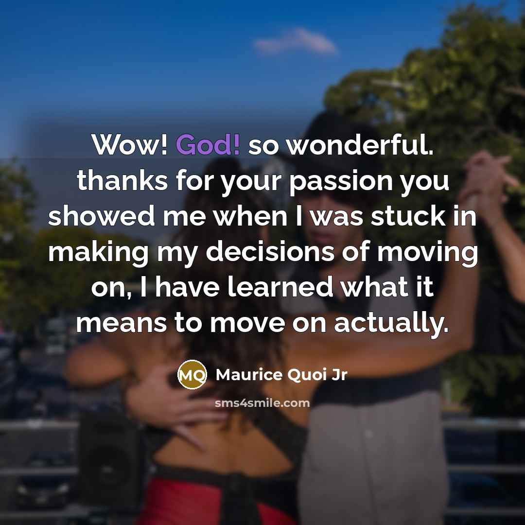 “Wow! God! so wonderful. thanks for your passion you showed…” quote by Maurice Quoi Jr