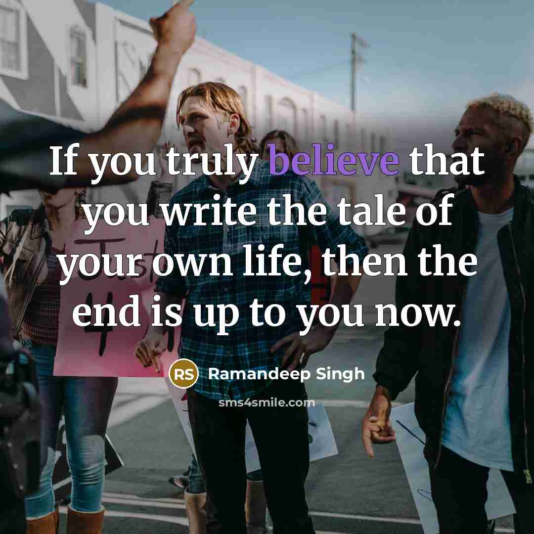 “If you truly believe that you write the tale of…” quote by Ramandeep Singh