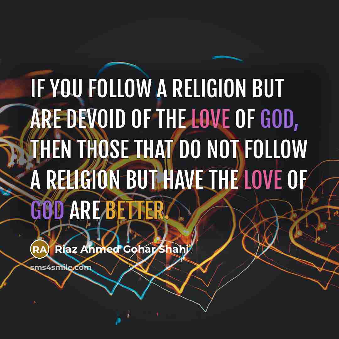 “If you follow a religion but are devoid of the…” quote by Riaz Ahmed Gohar Shahi