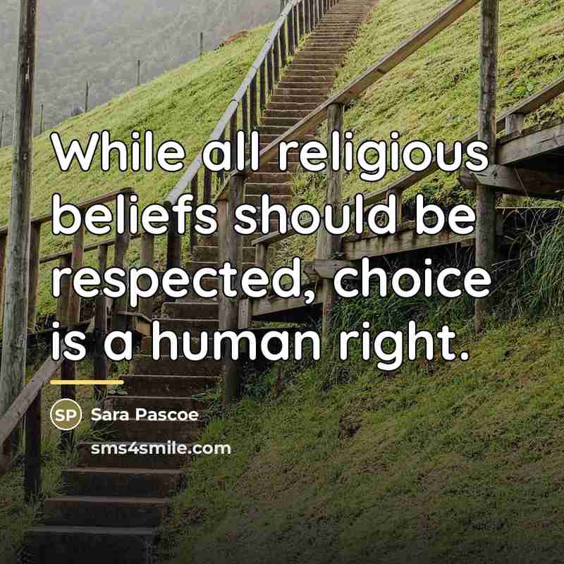 “While all religious beliefs should be respected, choice is a…” quote by Sara Pascoe