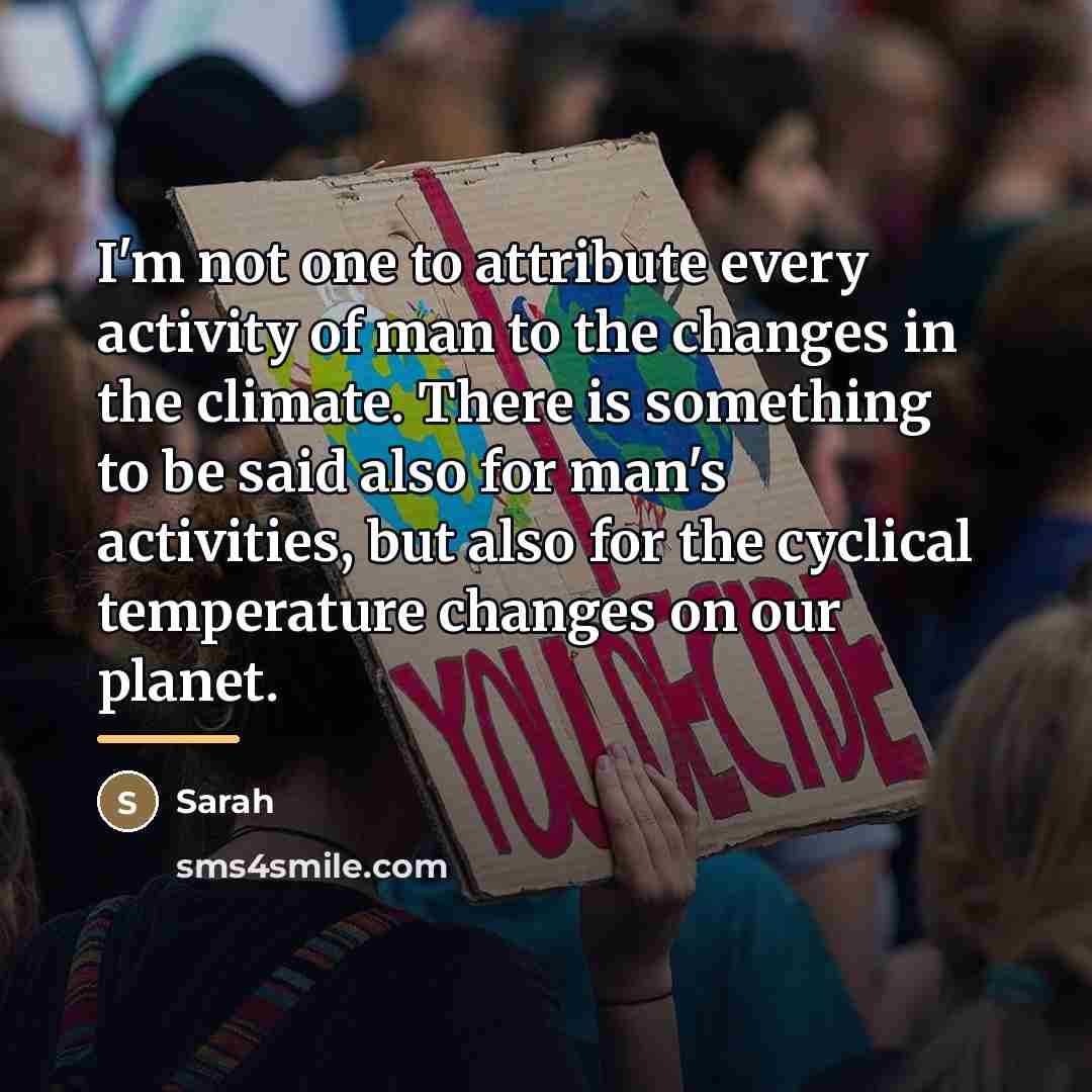 “I'm not one to attribute every activity of man to…” quote by Sarah