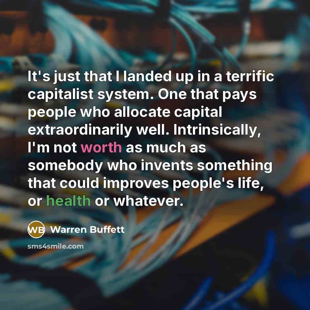 “It's just that I landed up in a terrific capitalist…” quote by Warren Buffett