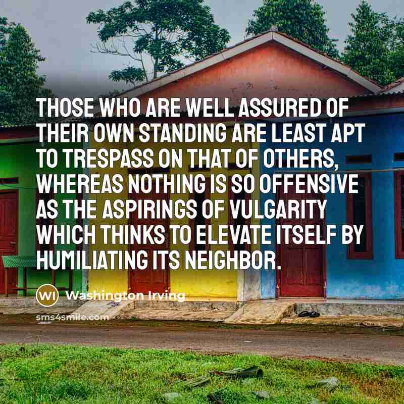 “Those who are well assured of their own standing are…” quote by Washington Irving