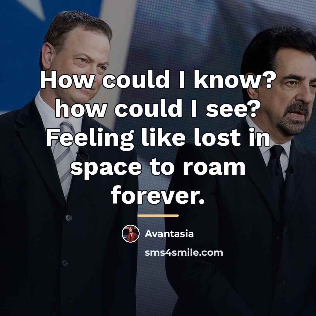 “How could I know? how could I see? Feeling like…” quote by Avantasia