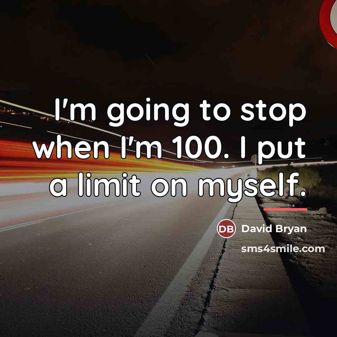 “I'm going to stop when I'm 100. I put a…” quote by David Bryan