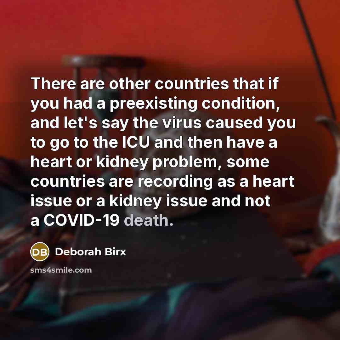“There are other countries that if you had a preexisting…” quote by Deborah Birx