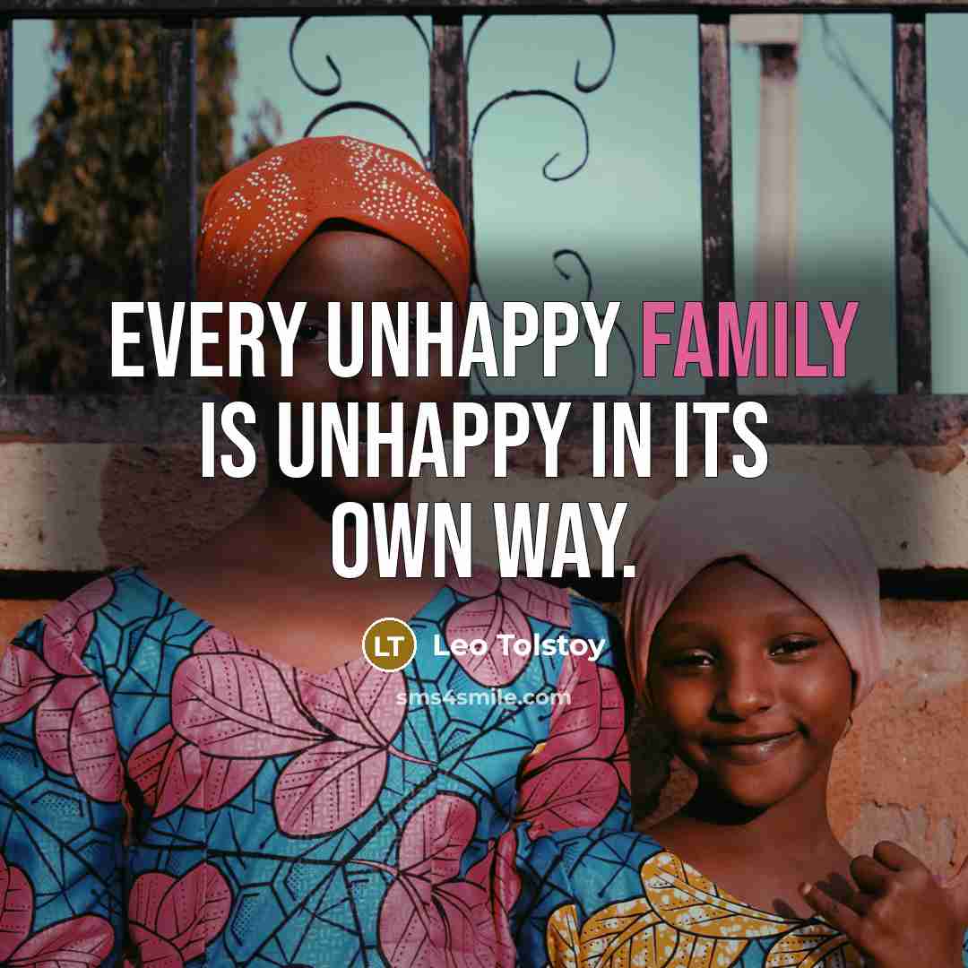 “Every unhappy family is unhappy in its own way.…” quote by Leo Tolstoy