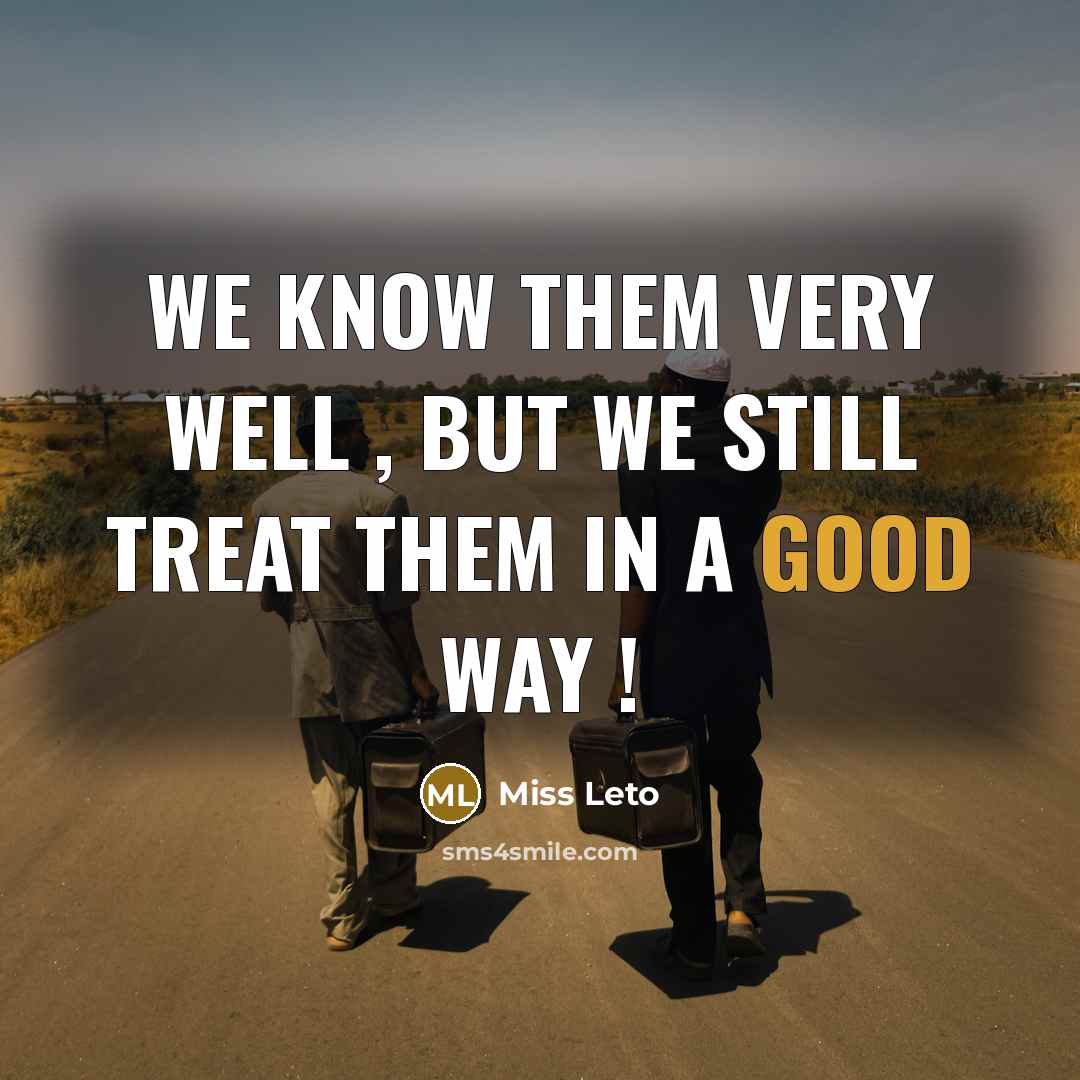 “We know them very well , but we still treat…” quote by MISS LETO