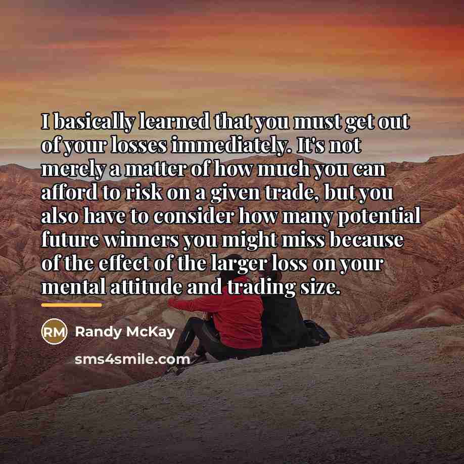 “I basically learned that you must get out of your…” quote by Randy McKay