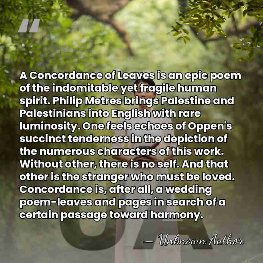 A Concordance of Leaves is an epic poem of the indomitable yet&hellip; - Fady Joudah