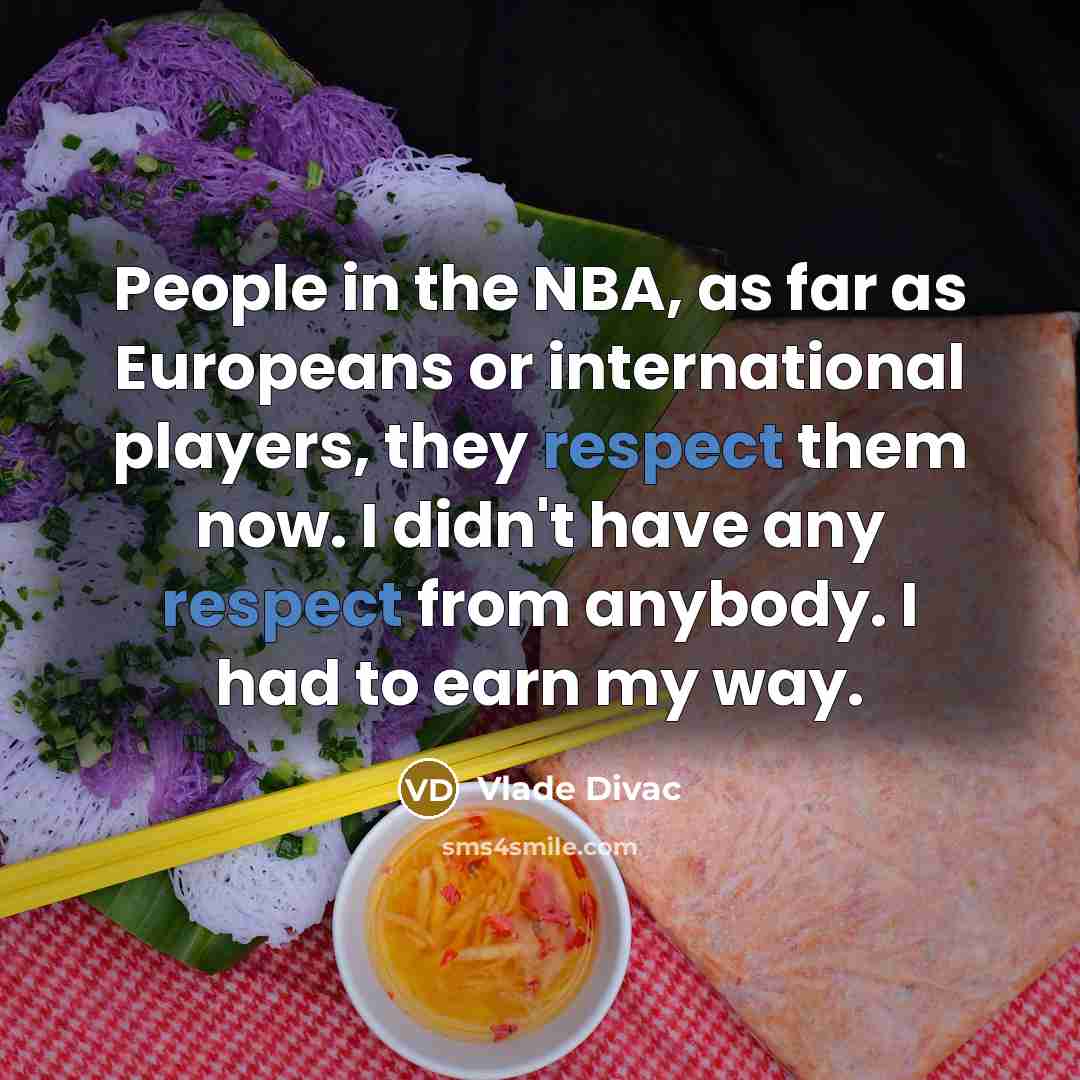 “People in the NBA, as far as Europeans or international…” quote by Vlade Divac
