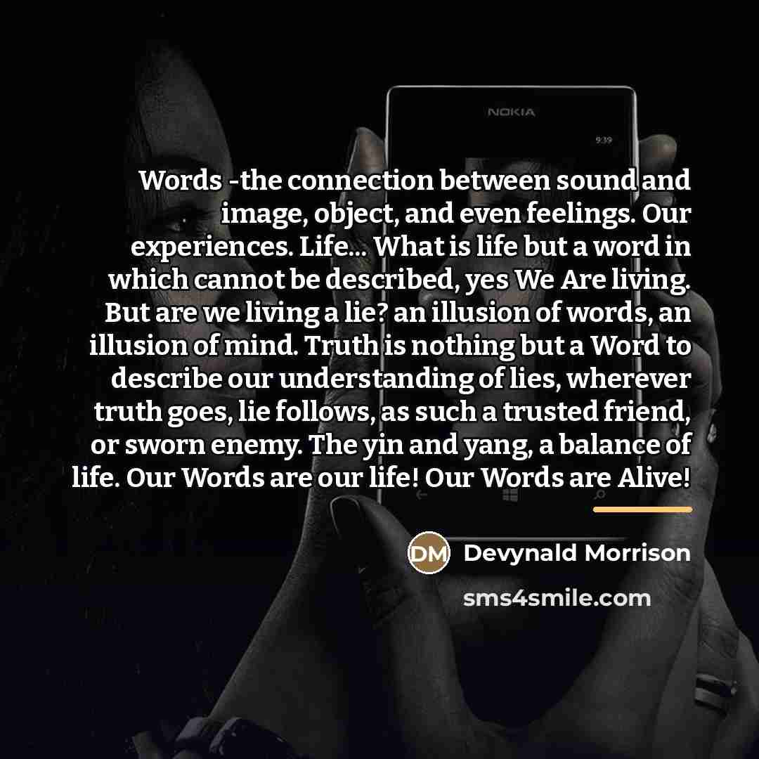 “Words -the connection between sound and image, object, and even…” quote by Devynald Morrison